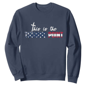 This is The Turning Point Sweatshirt Patriotic American Flag Graphic TS02 Navy Print Your Wear