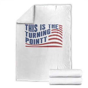 This is The Turning Point Throw Blanket USA Flag America True Patriot TS02 White Print Your Wear