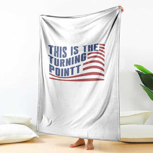This is The Turning Point Throw Blanket USA Flag America True Patriot TS02 Print Your Wear