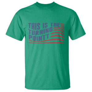 This is The Turning Point T Shirt USA Flag America True Patriot TS02 Irish Green Print Your Wear