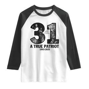 Freedom Number 31 Tribute Graphic Raglan Shirt Thank You Charlie Kirk A True Patriot Memorial TS02 White Black Print Your Wear
