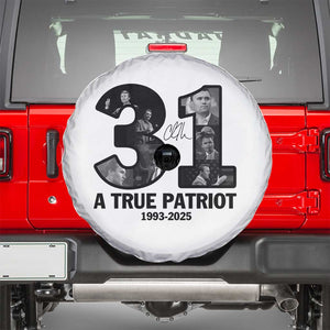 Freedom Number 31 Tribute Graphic Spare Tire Cover Thank You Charlie Kirk A True Patriot Memorial TS02 White Print Your Wear
