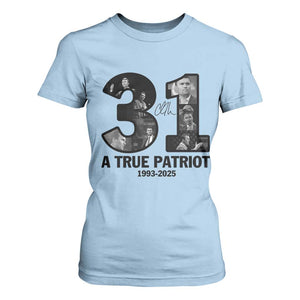 Freedom Number 31 Tribute Graphic T Shirt For Women Thank You Charlie Kirk A True Patriot Memorial TS02 Light Blue Print Your Wear