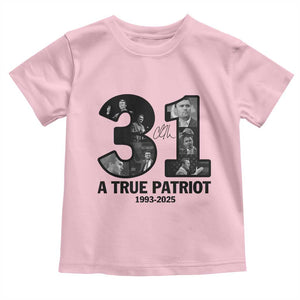 Freedom Number 31 Tribute Graphic Toddler T Shirt Thank You Charlie Kirk A True Patriot Memorial TS02 Light Pink Print Your Wear