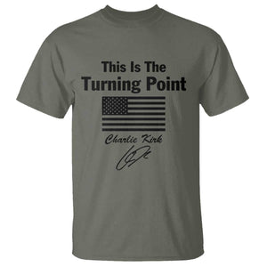 This is The Turning Point T Shirt American Flag A True Patriot Statement TS02 Military Green Print Your Wear