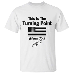 This is The Turning Point T Shirt American Flag A True Patriot Statement TS02 White Print Your Wear