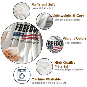 Freedom This Is The Turning Point Throw Blanket True Patriot Liberty Defender American Flag TS02 Print Your Wear