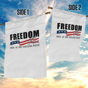 Freedom This Is The Turning Point Garden Flag True Patriot Liberty Defender American Flag TS02 Print Your Wear