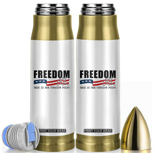Freedom This Is The Turning Point Bullet Tumbler True Patriot Liberty Defender American Flag TS02 White Print Your Wear