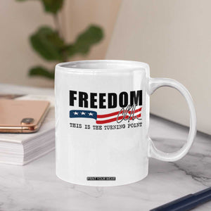Freedom This Is The Turning Point Coffee Mug True Patriot Liberty Defender American Flag TS02 Print Your Wear