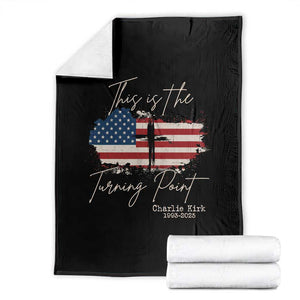 This is The Turning Point Memorial Throw Blanket Tribute to A True Patriot Christian Faith American Flag TS02 Black Print Your Wear