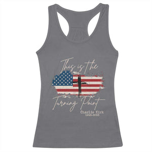This is The Turning Point Memorial Racerback Tank Top Tribute to A True Patriot Christian Faith American Flag TS02 Charcoal Print Your Wear