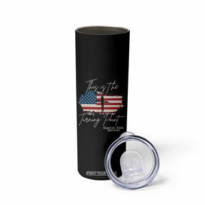 This is The Turning Point Memorial Skinny Tumbler Tribute to A True Patriot Christian Faith American Flag TS02 Print Your Wear
