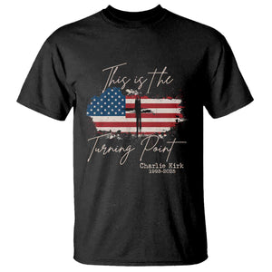 This is The Turning Point Memorial T Shirt Tribute to A True Patriot Christian Faith American Flag TS02 Black Print Your Wear