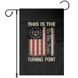 We the People Turning Point Garden Flag Vintage American Flag and Freedom Patriotic Eagle TS02 Black Print Your Wear