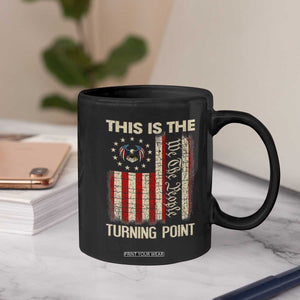 We the People Turning Point Coffee Mug Vintage American Flag and Freedom Patriotic Eagle TS02 Print Your Wear