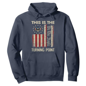 We the People Turning Point Hoodie Vintage American Flag and Freedom Patriotic Eagle TS02 Navy Print Your Wear