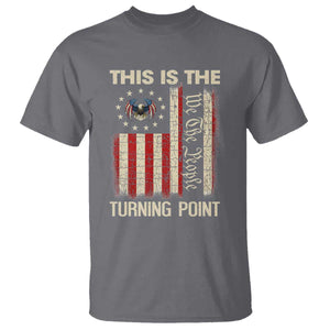We the People Turning Point T Shirt Vintage American Flag and Freedom Patriotic Eagle TS02 Charcoal Print Your Wear