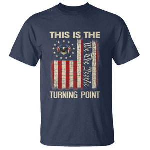 We the People Turning Point T Shirt Vintage American Flag and Freedom Patriotic Eagle TS02 Navy Print Your Wear