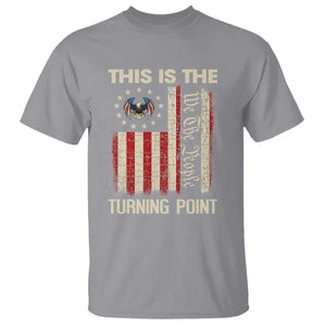 We the People Turning Point T Shirt Vintage American Flag and Freedom Patriotic Eagle TS02 Sport Gray Print Your Wear