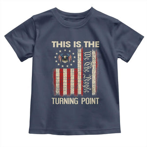 We the People Turning Point Toddler T Shirt Vintage American Flag and Freedom Patriotic Eagle TS02 Navy Print Your Wear