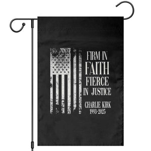 Charlie Kirk Patriotic Memorial Garden Flag Firm in Faith Fierce in Justice American Flag TS02 Black Print Your Wear