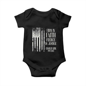 Charlie Kirk Patriotic Memorial Baby Onesie Firm in Faith Fierce in Justice American Flag TS02 Black Print Your Wear