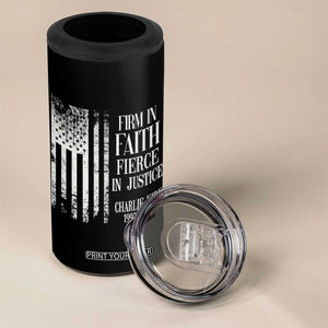Charlie Kirk Patriotic Memorial 4 in 1 Can Cooler Tumbler Firm in Faith Fierce in Justice American Flag TS02 Print Your Wear