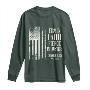 Charlie Kirk Patriotic Memorial Long Sleeve Shirt Firm in Faith Fierce in Justice American Flag TS02 Dark Forest Green Print Your Wear