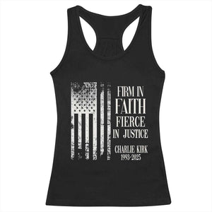 Charlie Kirk Patriotic Memorial Racerback Tank Top Firm in Faith Fierce in Justice American Flag TS02 Black Print Your Wear