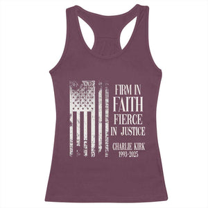 Charlie Kirk Patriotic Memorial Racerback Tank Top Firm in Faith Fierce in Justice American Flag TS02 Maroon Print Your Wear
