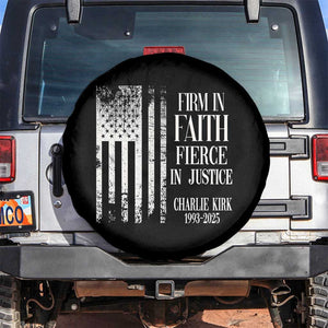 Charlie Kirk Patriotic Memorial Spare Tire Cover Firm in Faith Fierce in Justice American Flag TS02 No hole Black Print Your Wear