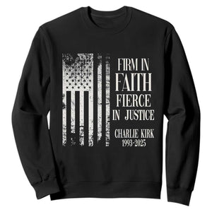 Charlie Kirk Patriotic Memorial Sweatshirt Firm in Faith Fierce in Justice American Flag TS02 Black Print Your Wear