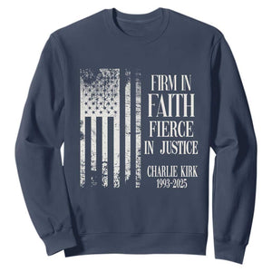 Charlie Kirk Patriotic Memorial Sweatshirt Firm in Faith Fierce in Justice American Flag TS02 Navy Print Your Wear