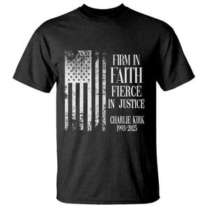 Charlie Kirk Patriotic Memorial T Shirt Firm in Faith Fierce in Justice American Flag TS02 Black Print Your Wear
