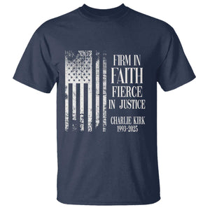 Charlie Kirk Patriotic Memorial T Shirt Firm in Faith Fierce in Justice American Flag TS02 Navy Print Your Wear