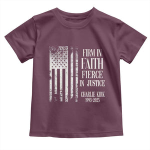 Charlie Kirk Patriotic Memorial Toddler T Shirt Firm in Faith Fierce in Justice American Flag TS02 Maroon Print Your Wear