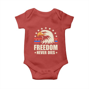 Freedom Never Dies Baby Onesie Bold Patriotic Eagle Graphic for True American Patriots TS02 Red Print Your Wear