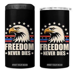 Freedom Never Dies 4 in 1 Can Cooler Tumbler Bold Patriotic Eagle Graphic for True American Patriots TS02 One Size: 16 oz Black Print Your Wear
