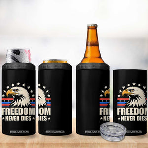 Freedom Never Dies 4 in 1 Can Cooler Tumbler Bold Patriotic Eagle Graphic for True American Patriots TS02 Print Your Wear