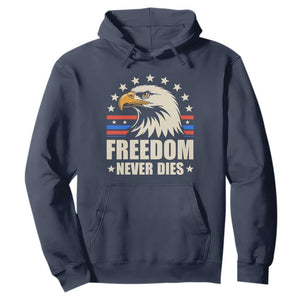 Freedom Never Dies Hoodie Bold Patriotic Eagle Graphic for True American Patriots TS02 Navy Print Your Wear