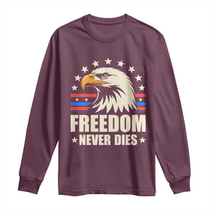 Freedom Never Dies Long Sleeve Shirt Bold Patriotic Eagle Graphic for True American Patriots TS02 Maroon Print Your Wear
