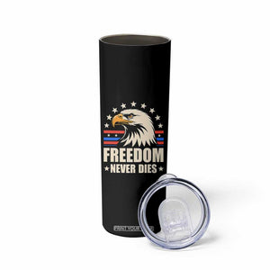 Freedom Never Dies Skinny Tumbler Bold Patriotic Eagle Graphic for True American Patriots TS02 Print Your Wear
