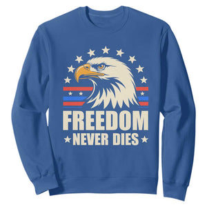 Freedom Never Dies Sweatshirt Bold Patriotic Eagle Graphic for True American Patriots TS02 Royal Blue Print Your Wear