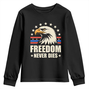 Freedom Never Dies Youth Sweatshirt Bold Patriotic Eagle Graphic for True American Patriots TS02 Black Print Your Wear