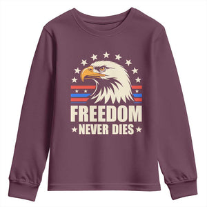 Freedom Never Dies Youth Sweatshirt Bold Patriotic Eagle Graphic for True American Patriots TS02 Maroon Print Your Wear