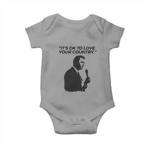Patriotic Freedom Charlie Kirk Legacy Baby Onesie Its OK to Love Your Country TS02 Sport Gray Print Your Wear