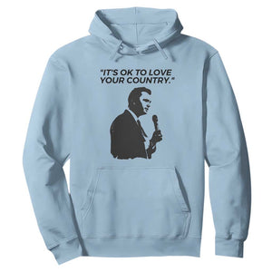 Patriotic Freedom Charlie Kirk Legacy Hoodie Its OK to Love Your Country TS02 Light Blue Print Your Wear