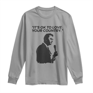 Patriotic Freedom Charlie Kirk Legacy Long Sleeve Shirt Its OK to Love Your Country TS02 Sport Gray Print Your Wear