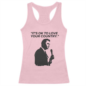 Patriotic Freedom Charlie Kirk Legacy Racerback Tank Top Its OK to Love Your Country TS02 Light Pink Print Your Wear